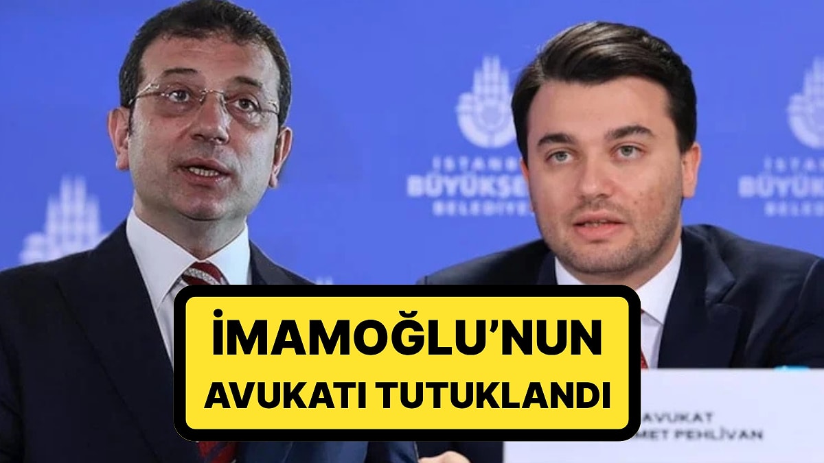 Cezaevinde Olan Ekrem İmamoğlu&apos;nun Avukatı Mehmet Pehlivan Tutuklandı: &quot;Ben Giderim, Yerime Yüzlercesi Gelir&quot;