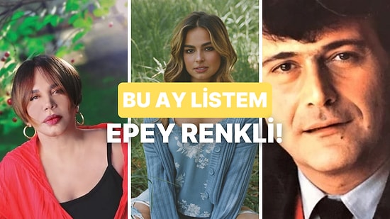Bu Ay Listeme Eklediğim Şarkıları İnceleyelim!