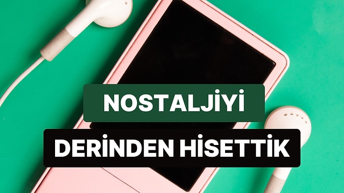 MP3 Çalar Dönemi: Nostaljinin Bağrından Kopup Gelen Şarkılar