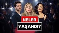 19-20 Haziran'a Damgasını Vuran Magazin Olaylarını Anlatıyoruz!