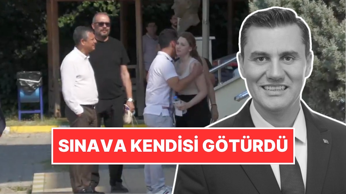 Özgür Özel Vefat Eden Ferdi Zeyrek&apos;in Kızı Nehir Zeyrek&apos;i YKS&apos;ye Götürdü