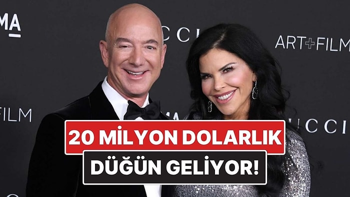 Jeff Bezos'un 20 Milyon Dolarlık Düğününe Dair Yeni Detaylar Belli Oldu