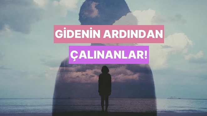 Bir Ayrılık Daha mı? Aç Bu Listeyi, Belki Geçer