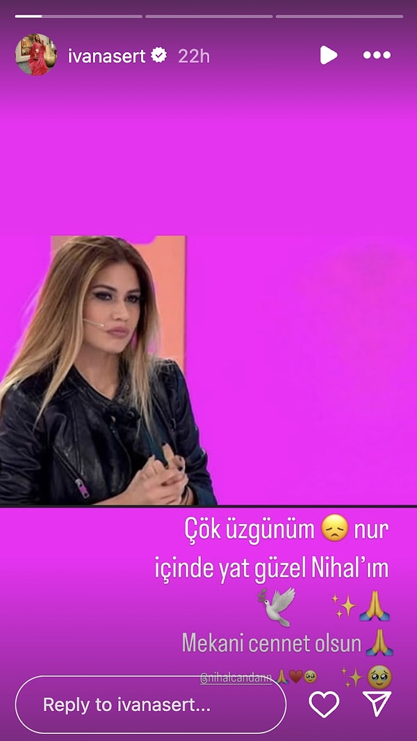 Üzüntüsünü dile getiren Ivana Sert, Nihal Candan'ın İşte Benim Stilim'deki fotoğraf ve videolarını paylaştı.
