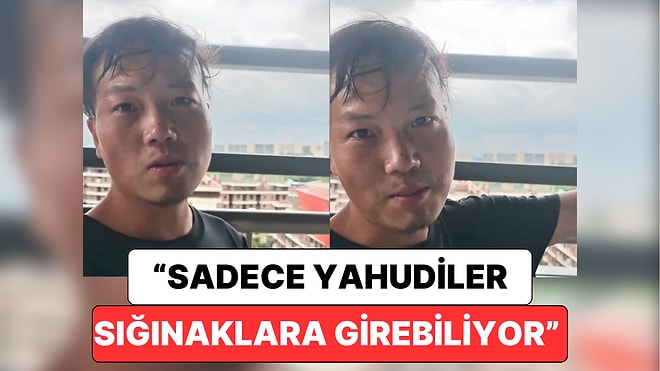 İsrail'de Çalışan Bir Çinli Savaşın Öteki Yüzünü Anlattı:" Sadece Yahudiler Sığınaklara Girebiliyor"