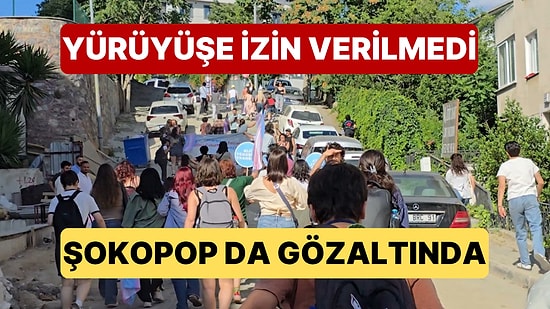 Trans Onur Yürüyüşüne İzin Verilmedi: Gözaltına Alınanlar Arasında Şokopop da Var