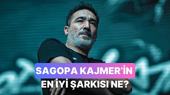 Toplanın Sagopa Kajmer'in En İyi Parçasını Seçiyoruz!