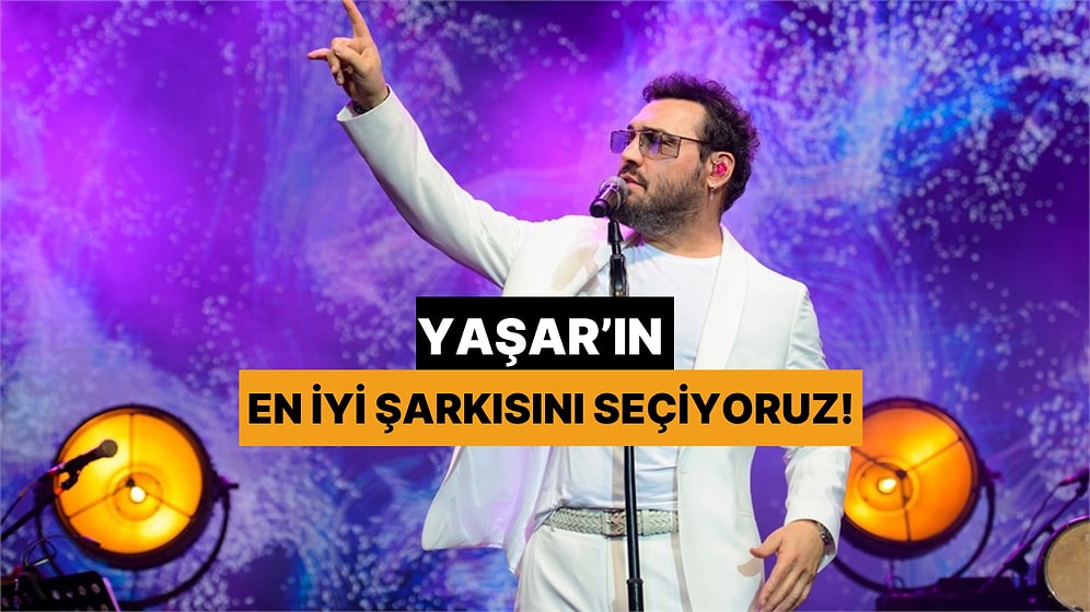 Söyle Kumralım! Yaşar'ın En İyi Şarkısını Seçiyoruz!