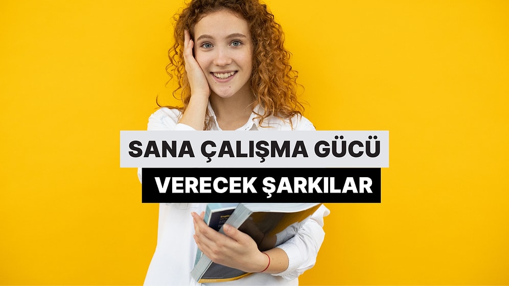 Güzel Havaya Rağmen Sana Çalışma Gücü Verecek Olan Şarkılar