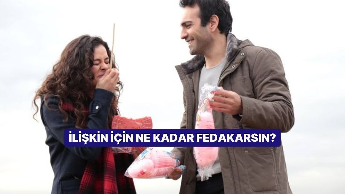İlişkin İçin Ne Kadar Fedakarsın?