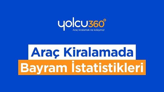 Araç Kiralamada Bayram Yoğunluğu: Erken Rezervasyonlar %46 Tasarruf Sağladı