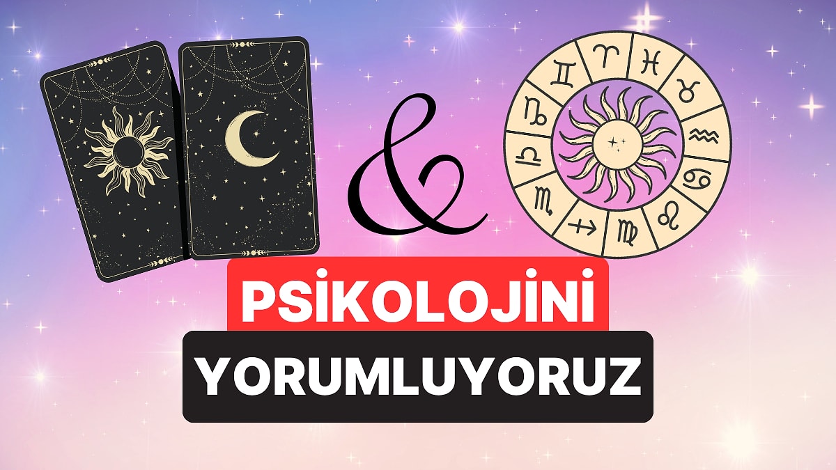 Tarot &amp; Burç Uyumu: Burcunla Uyumlu Tarot Kartına Göre Psikolojin Nasıl?