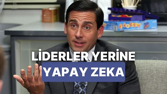Yapay Zeka Yanıtladı: Yapay Zeka Gelişirse Liderlere İhtiyacımız Kalacak mı?