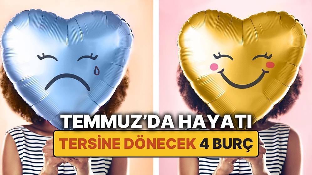 Kadersel Geçiş: Temmuz Ayında 4 Burcun Hayatı Tersine Dönecek