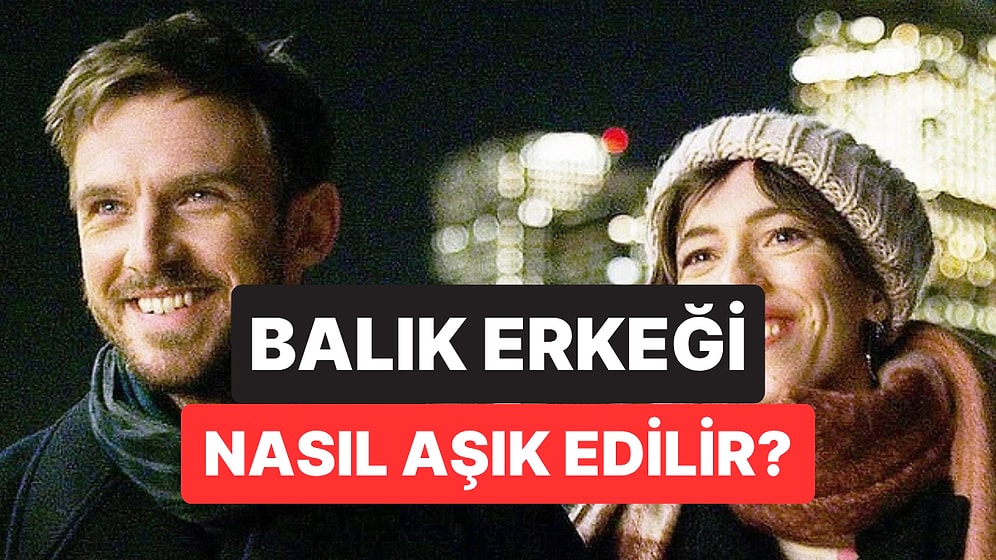 Balık Burcu Erkeği Nasıl Aşık Edilir?