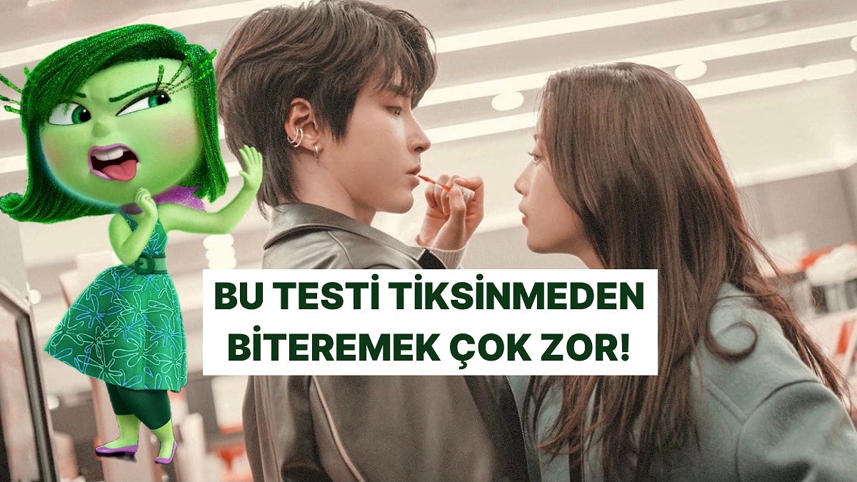 Sevgilinden Ne Kadar Kolay Tiksinirsin?