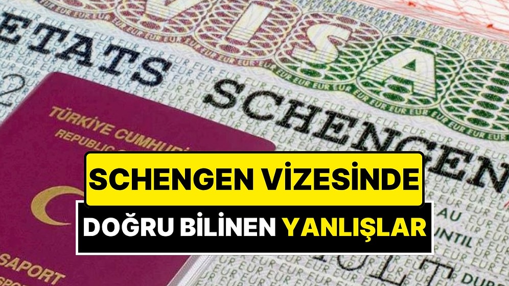 Schengen Vizesinde Doğru Bilinen Yanlışlar: Hangi Ülkeler Kolay Vize Veriyor?