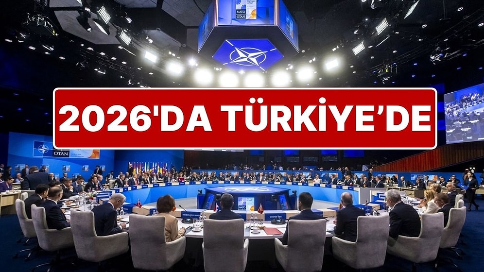 2026 NATO Zirvesi Türkiye'de Yapılacak