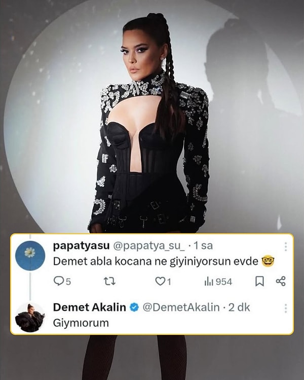 Geçtiğimiz saatlerde bir takipçisinin "Demet abla sen evde kocana ne giyiyorsun?" sorusuna denk gelen Demet Akalın, jet hızıyla cevap verdi.