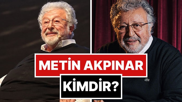 Metin Akpınar Kimdir? Metin Akpınar Kaç Yaşında ve Aslen Nereli? Hangi Yapımlarda Rol Aldı? Kaç Çocuğu Var?