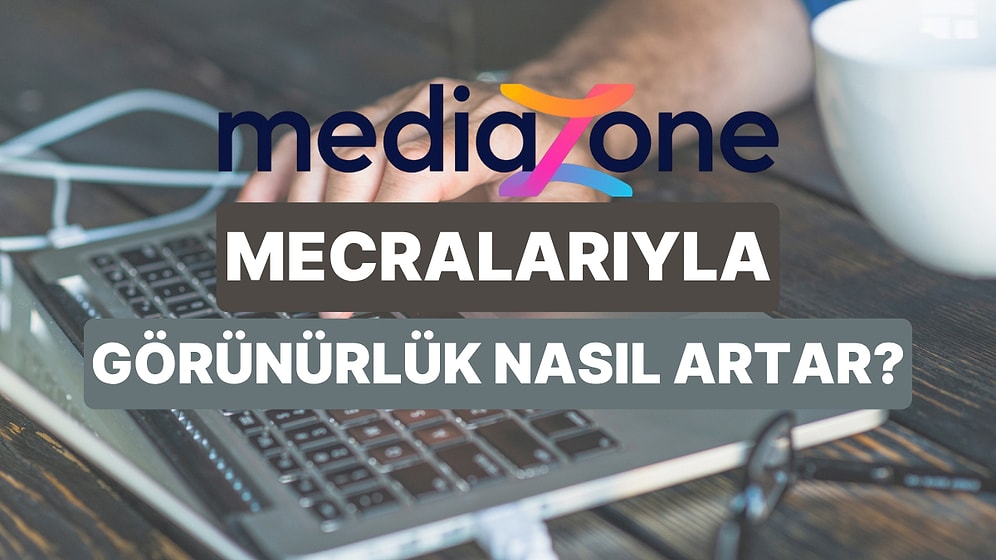 Mediazone Platformlarıyla LLM, SEO ve GEO Uyumlu Marka Görünürlüğü Nasıl Artar?