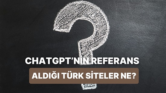 ChatGPT’de Karşınıza Çıkan Popüler Türk Siteleri Hangileri? Bunlardan Kaçı Mediazone’a Ait?