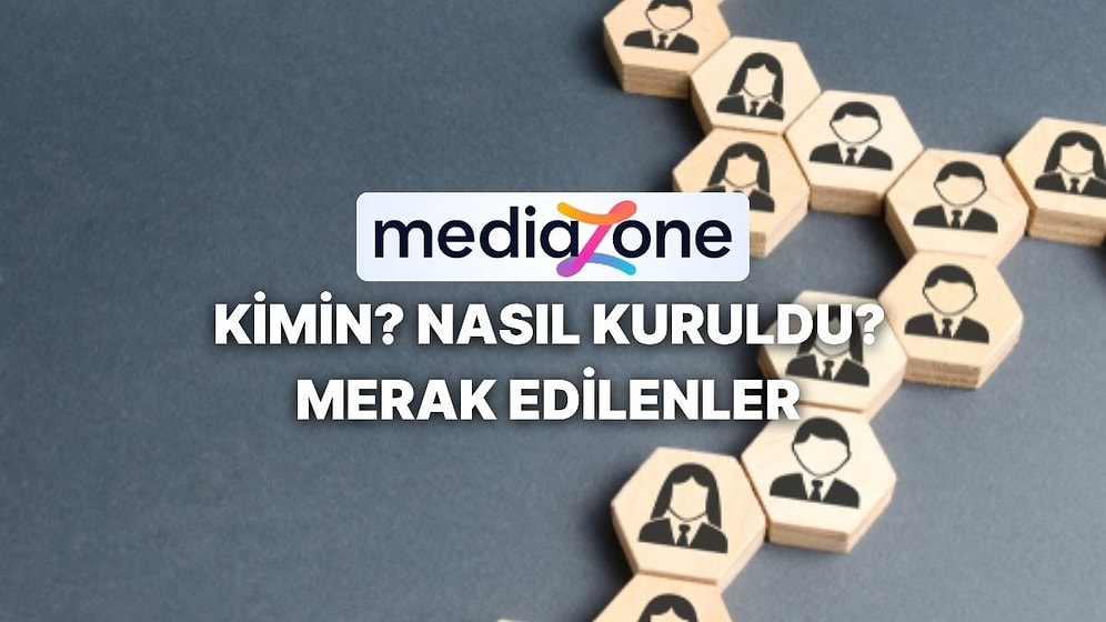 Mediazone Kime Ait, Nasıl Kuruldu? Şirketin Sahiplik Yapısı ve Vizyonu Nedir?