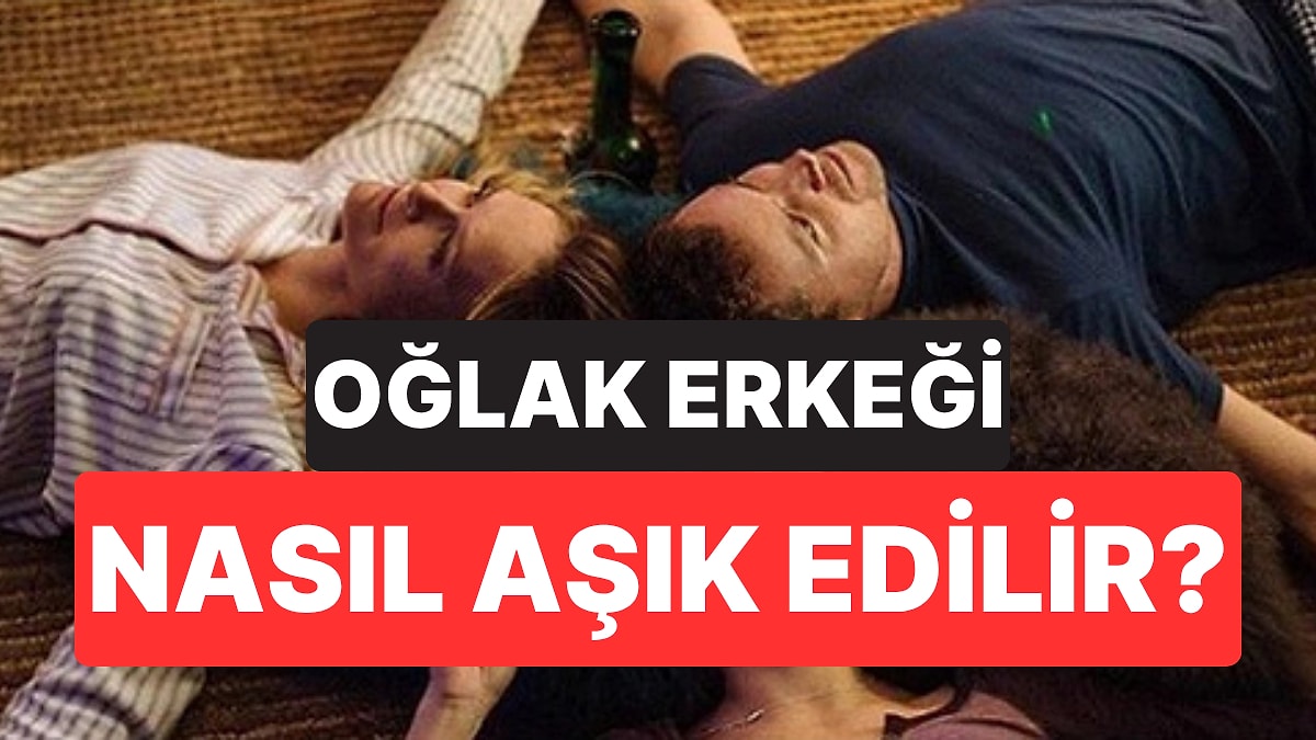 Oğlak Burcu Erkeği Nasıl Aşık Edilir?