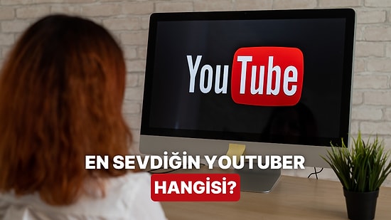 Video İzleme Alışkanlıklarına Göre En Sevdiğin YouTuber’ı Tahmin Ediyoruz!