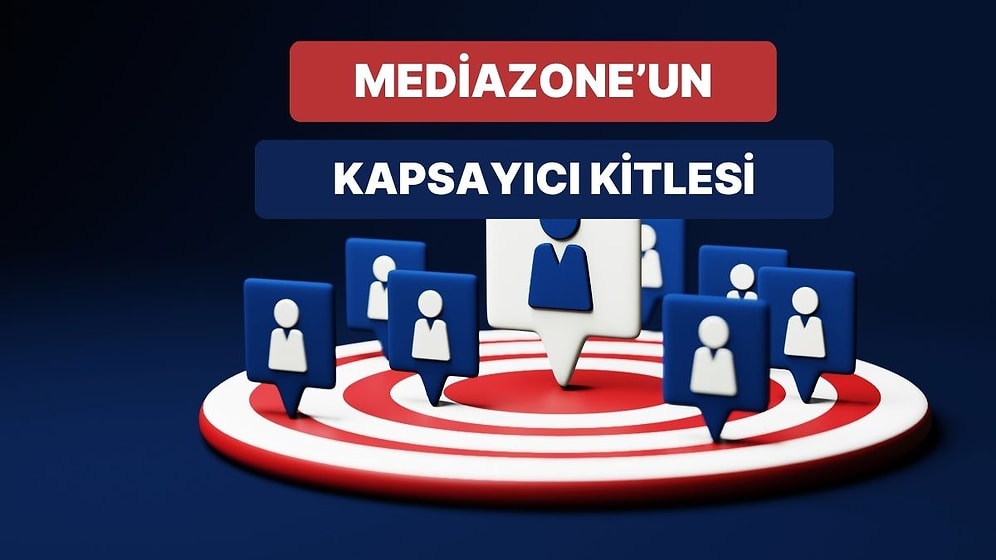 Mediazone’un Kapsayıcı Kitle Profili: Gençlerden Karar Vericilere Herkes Burada
