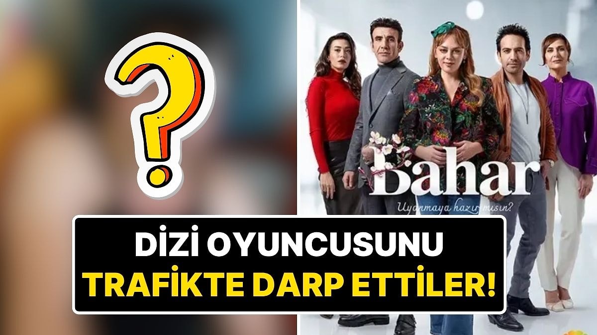 Bahar Dizisi Oyuncusu Mehmet Akif Akdeniz Trafikte Tartıştığı Kamyon Şoförü Tarafından Darp Edildi
