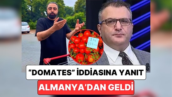 Cem Küçük'ün "Almanya'da Domatesin Kilosu 20 Euro'ymuş" İddiasını Almanya'dan Erhan" Yanıtladı