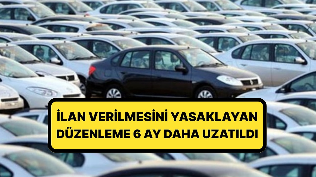 Ticaret Bakanlığı Duyurdu: İkinci El Oto Satışında 6 Ay-6 Bin Km Kuralı Uzatıldı