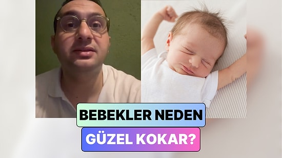 Bir Merakımız Daha Giderildi: Bebekler Neden Güzel Kokar?
