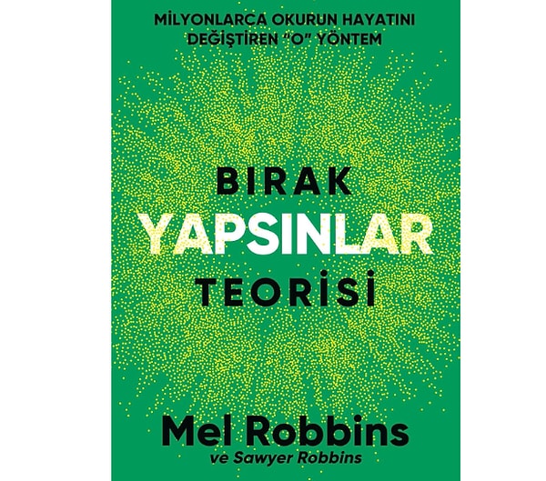 Bırak Yapsınlar Teorisi - Mel Robbins
