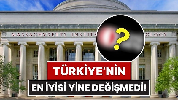 2026 Dünya Üniversiteleri Sıralaması Açıklandı: Türkiye'nin En İyisi Yine Değişmedi