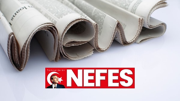 Nefes Gazetesi Ne Zaman Kuruldu?