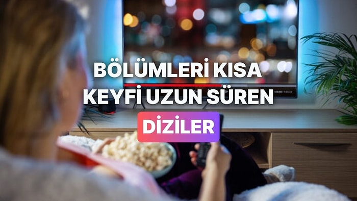 Her Bölümü 20 Dakikadan Kısa Olan 13 Harikulade Dizi