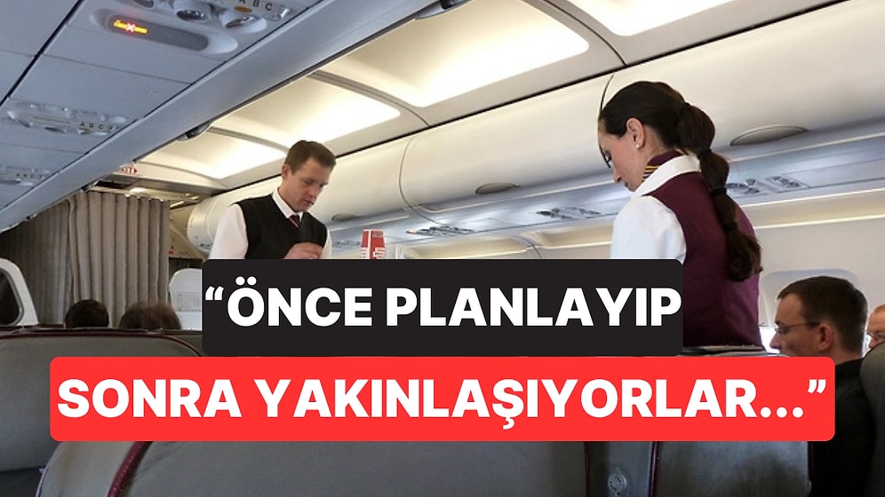 Kabin Memurundan İlginç Kokpit İtirafı: "Özel Yakınlaşmalar Yaşanıyor..."