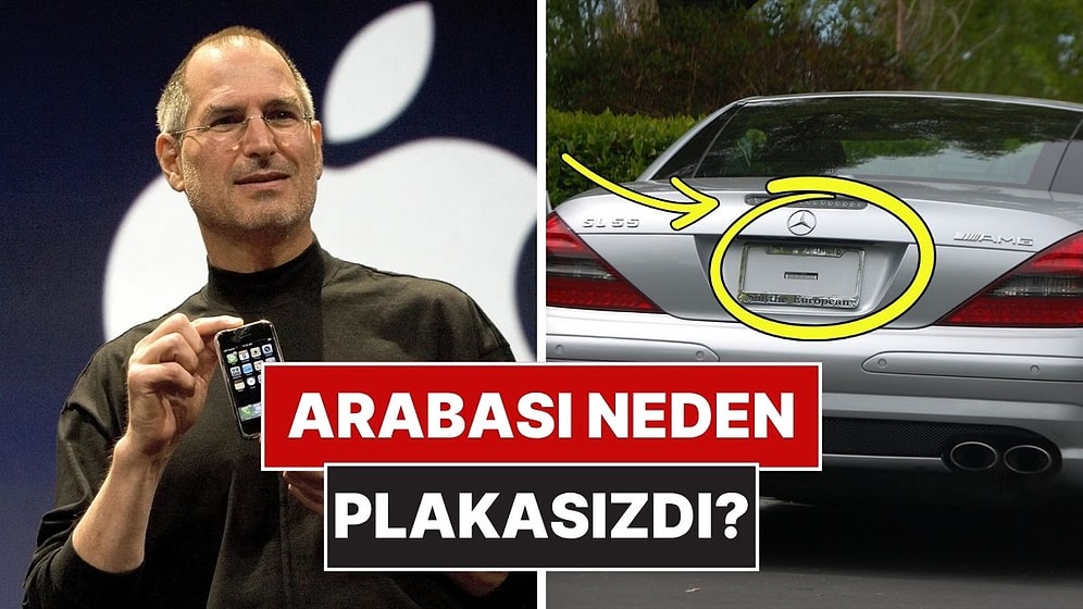 Steve Jobs Arabalarına Neden Hiç Plaka Taktırmamıştı?
