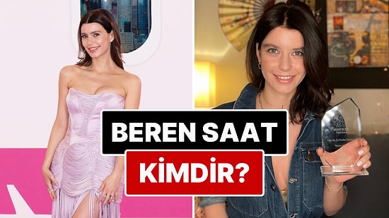 Beren Saat Kimdir? Beren Saat Nereli ve Kaç Yaşında? Kenan Doğulu'nun Eşi Beren Saat Kimdir?