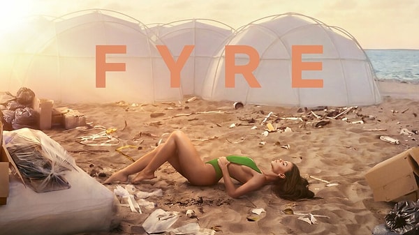 11. Fyre: The Greatest Party That Never Happened