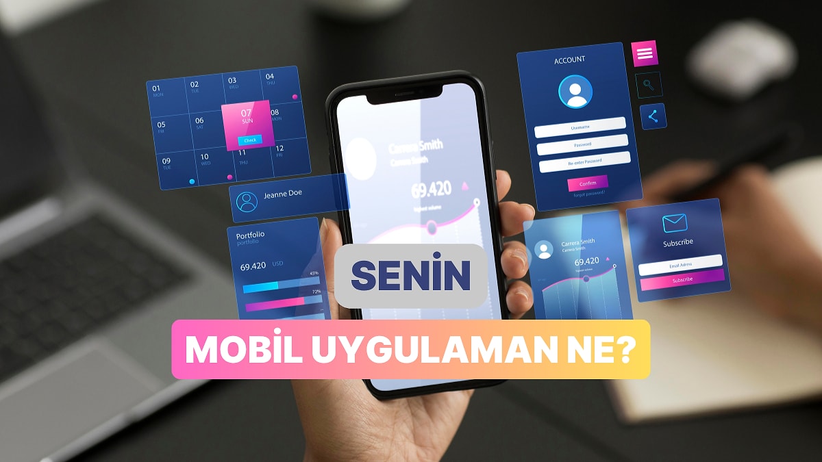 Bir Mobil Uygulama Çıkarsan Bu Ne Olurdu?