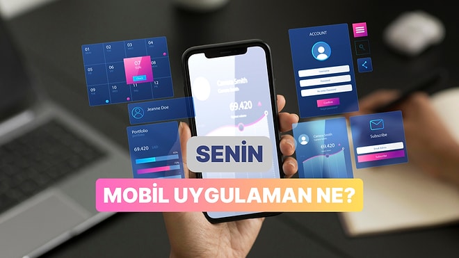 Bir Mobil Uygulama Çıkarsan Bu Ne Olurdu?