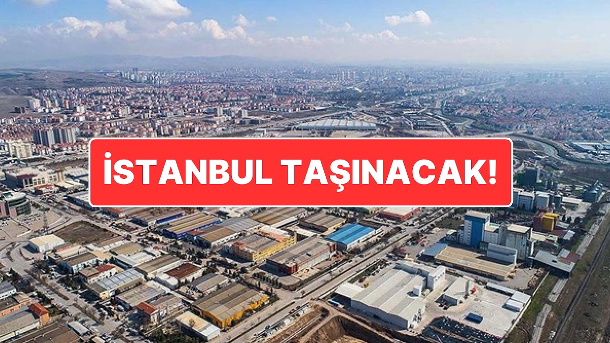 Bakanlığın Yeni Projesi: İstanbul’daki Sanayi Tesisleri Anadolu’ya Taşınacak