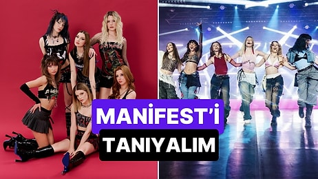 Manifest Grubu Üyeleri Kimler? Manifest Grubu Ne Zaman Kuruldu?