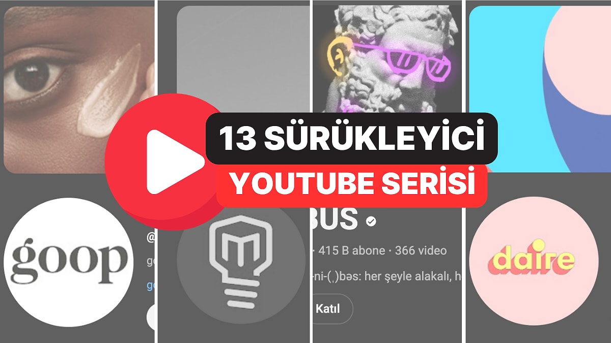 En Az Diziler Kadar Sürükleyici Olan 13 YouTube Serisi