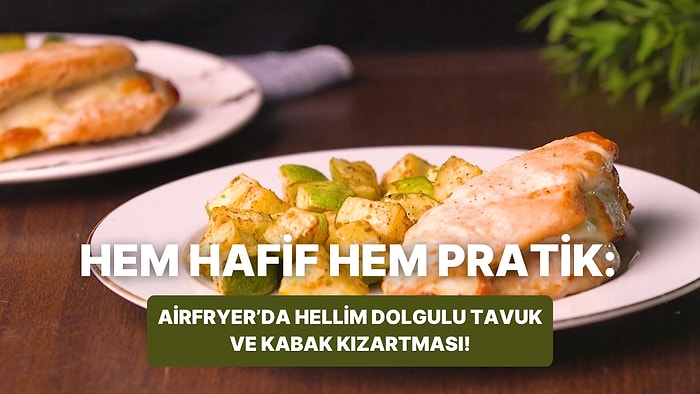 Philips Çift Hazneli Airfryer'da Hellim Dolgulu Tavuk ve Kabak Kızartması Nasıl Yapılır?