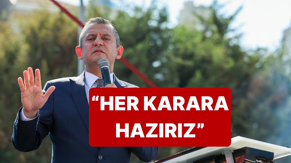 Özgür Özel, CHP Kurultay Davası ile İlgili Konuştu: "Ne Karar Vereceklerse Versinler"