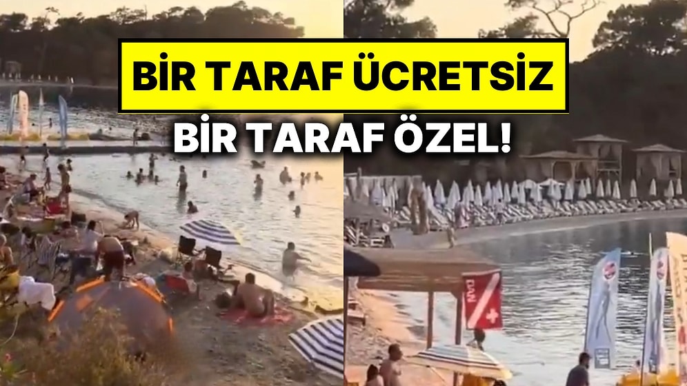 Fethiye’de Özel Plaj ile Halk Plajının Farkını Bir Vatandaş Sosyal Medyada Paylaştı